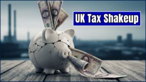 UK Tax Shakeup