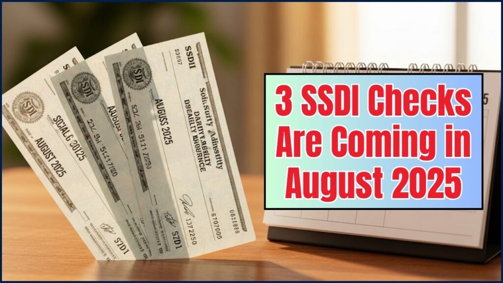3 SSDI Checks Are Coming in August 2025 — Find Out Your Payment Date 1 3 SSDI Checks Are Coming in August 2025