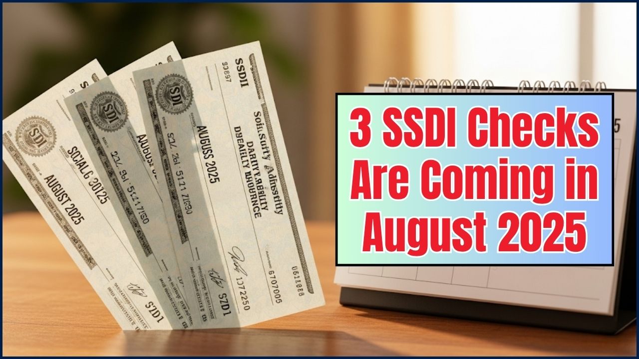 3 SSDI Checks Are Coming in August 2025