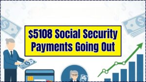 $5108 Social Security Payments