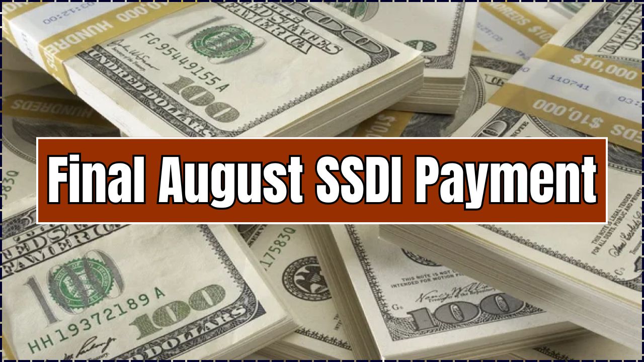 Final August SSDI Payment