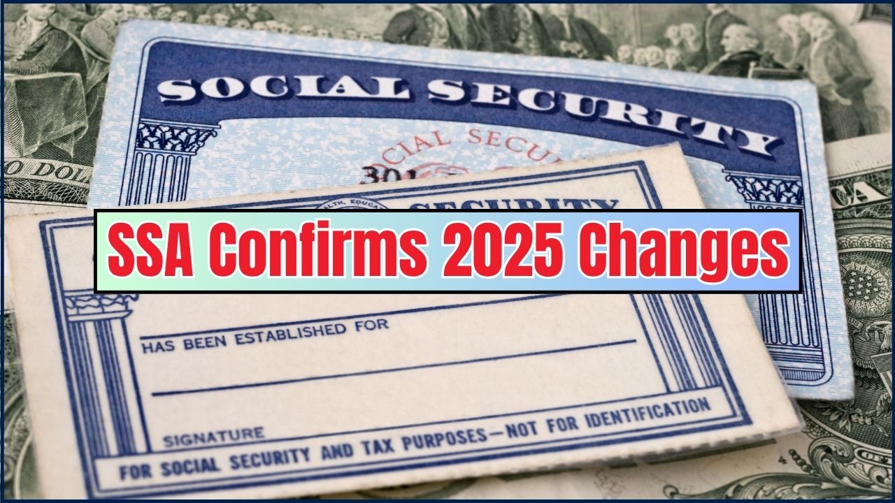 SSA Confirms 2025 Changes